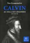 Calvin - Au-delà des légendes