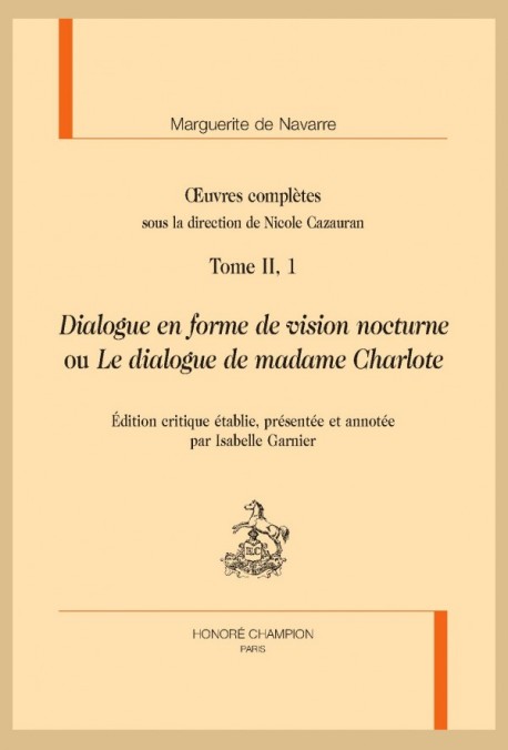 Oeuvres complètes de Marguerite de Navarre - Dialogue en forme de vision nocturne